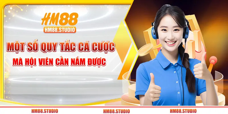 Một số quy tắc cá cược mà hội viên cần nắm được 